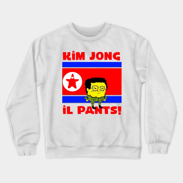 Kim Jong Il Pants Crewneck Sweatshirt by GeneralGrunt